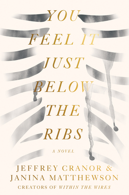 You Feel It Just Below The Ribs You Feel It Just Below The Ribs